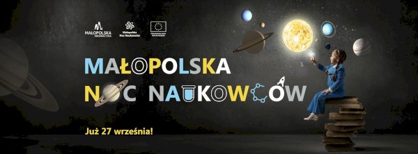 Małopolska Noc Naukowców 2024