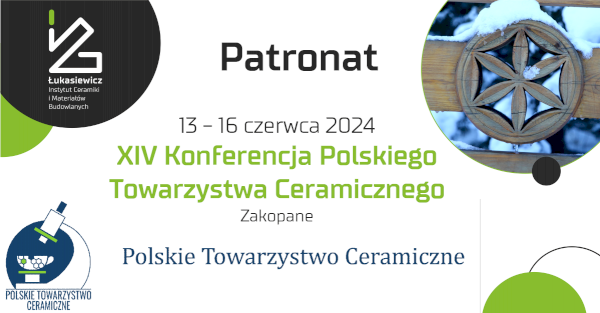 Patronat nad XIV Konferencją Polskiego Towarzystwa Ceramicznego