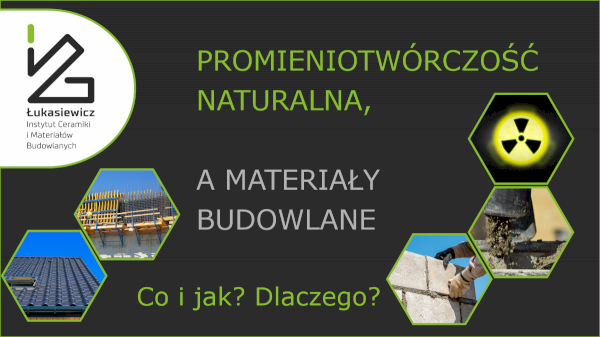 Promieniotwórczość naturalna - co nowego dla podmiotów wprowadzających wyroby na rynek? Artykuł mgr inż Anny Rolki